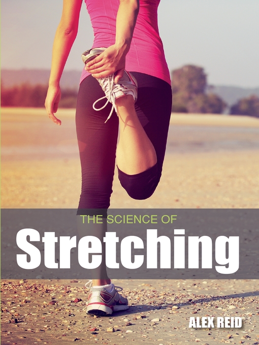Title details for Science of Stretching by Alex Reid - Available